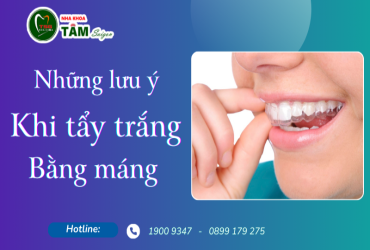 NHỮNG LƯU Ý KHI TẨY TRẮNG BẰNG MÁNG 