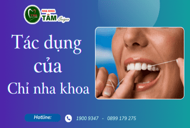 TÁC DỤNG CỦA CHỈ NHA KHOA 