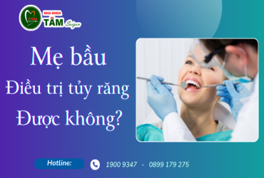 MẸ BẦU CÓ ĐIỀU TRỊ TỦY RĂNG ĐƯỢC KHÔNG?